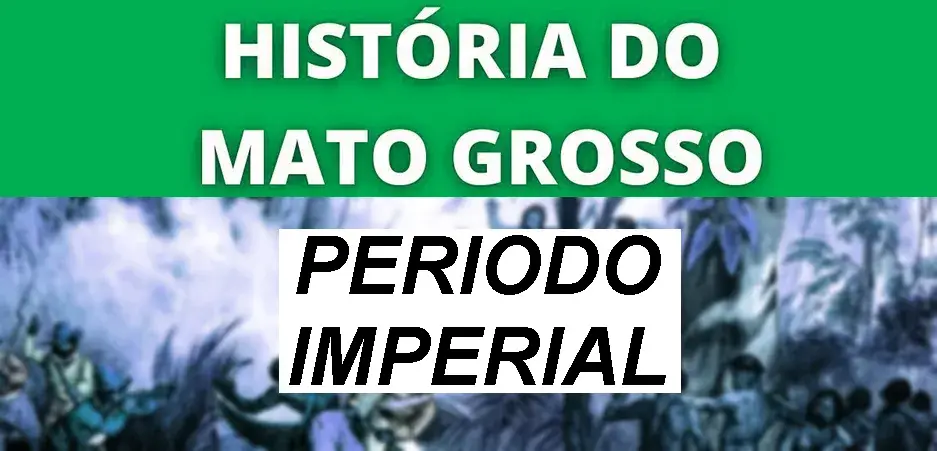 História de Mato Grosso Período Imperial