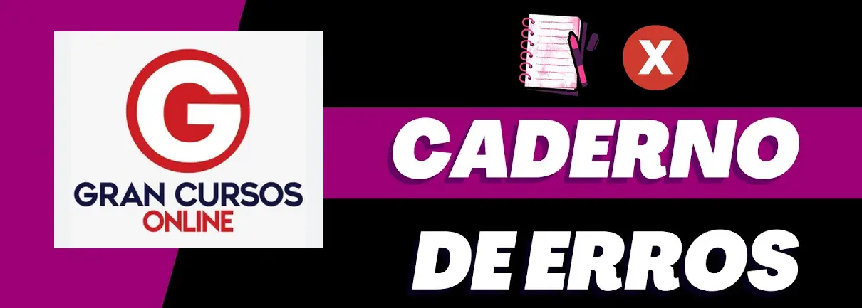 Como Usar o Caderno de Erros no Gran Cursos Como Usar o Caderno de Erros no Gran Cursos
